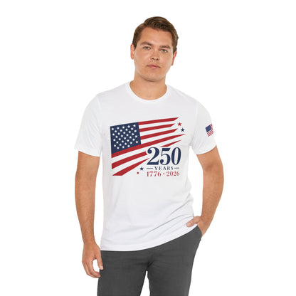 USA 250th Anniversary Unisex T-Shirt | 1776 - 2026 America Quartercentennial