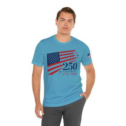USA 250th Anniversary Unisex T-Shirt | 1776 - 2026 America Quartercentennial